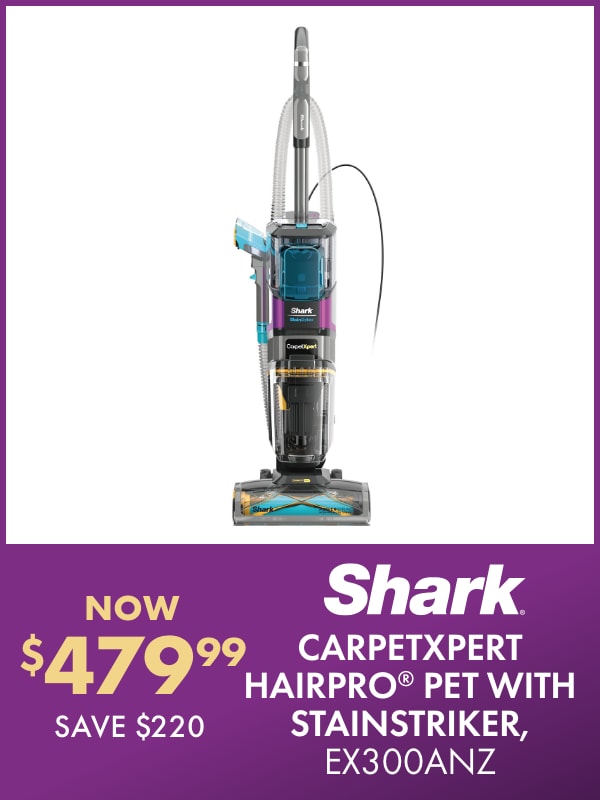NOW $479.99 SAVE $220 Shark CarpetXpert HairPro® Pet with Stainstriker, EX300ANZ