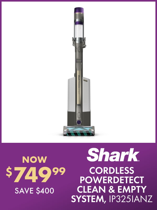 NOW $749.99 SAVE $400 Shark Cordless PowerDetect Clean & Empty System, IP325IANZ