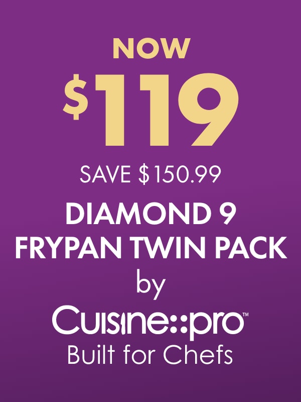NOW $119 SAVE $150.99 Diamond 9 Frypan Twin Pack by CuisinePro