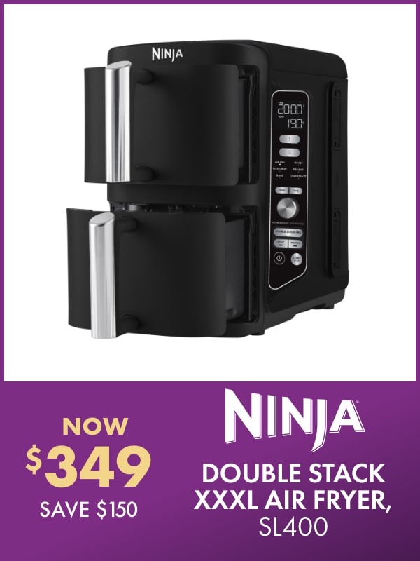 NOW $349.99 SAVE $150 Ninja Double Stack XXXL Air Fryer, SL400