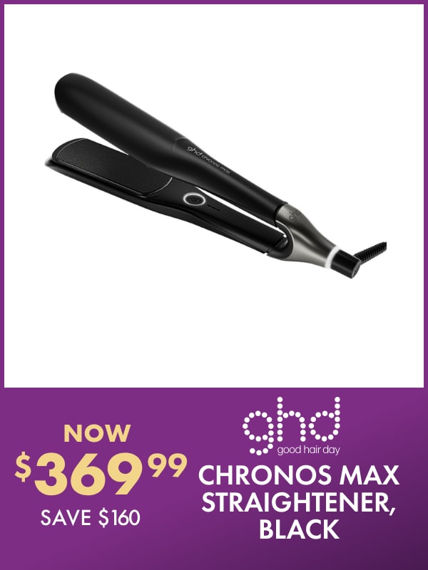 NOW $369.99 SAVE $160 ghd Chronos Max Straightener, Black