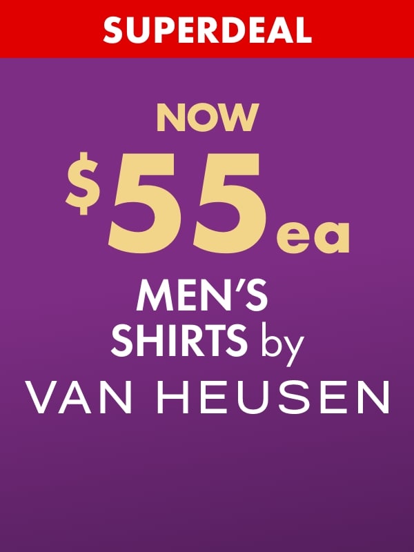 SUPERDEAL NOW $55ea Men's Shirts by Van Heusen