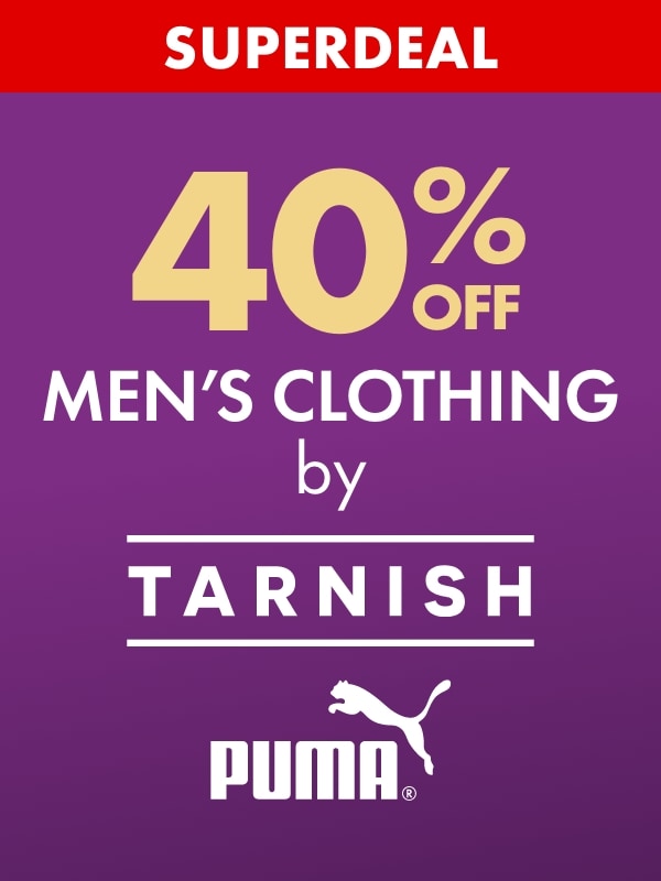 SUPERDEAL 40% OFF Men's Clothing by Tarnish & Puma