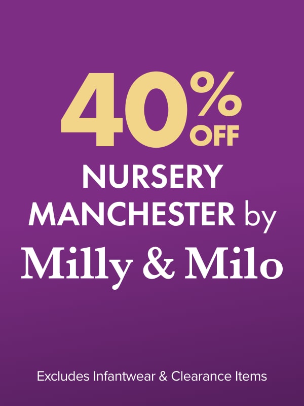 40% OFF Nursery Manchester by Milly & Milo 
