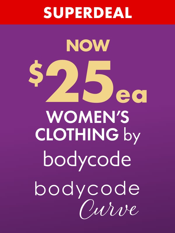 SUPERDEAL NOW $25ea Women's Clothing by Bodycode & Bodycode Curve