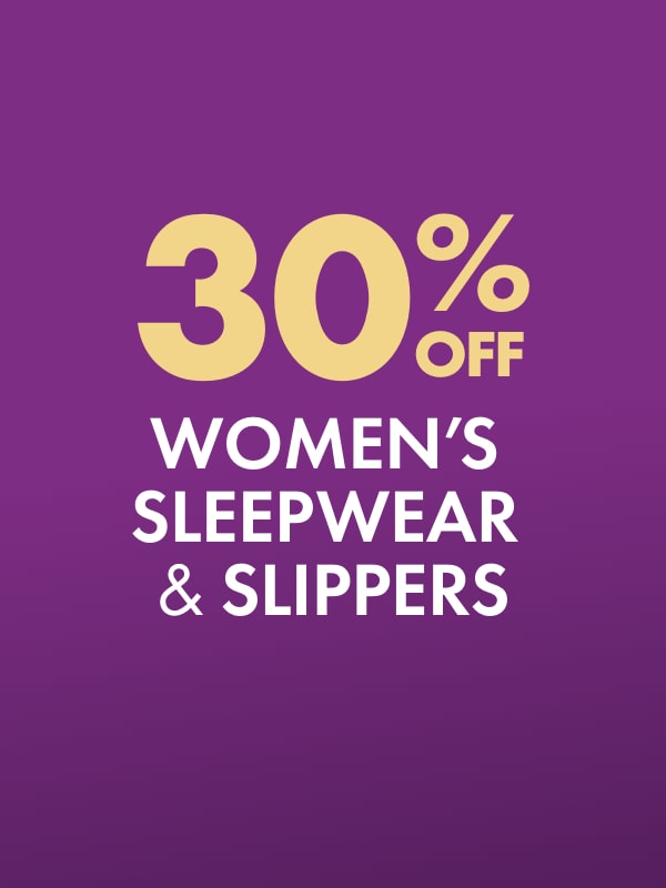 30% OFF Women's Sleepwear & Slippers