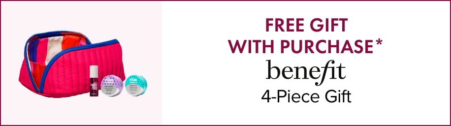 FREE GIFT WITH PURCHASE* Benefit 4-Piece Gift