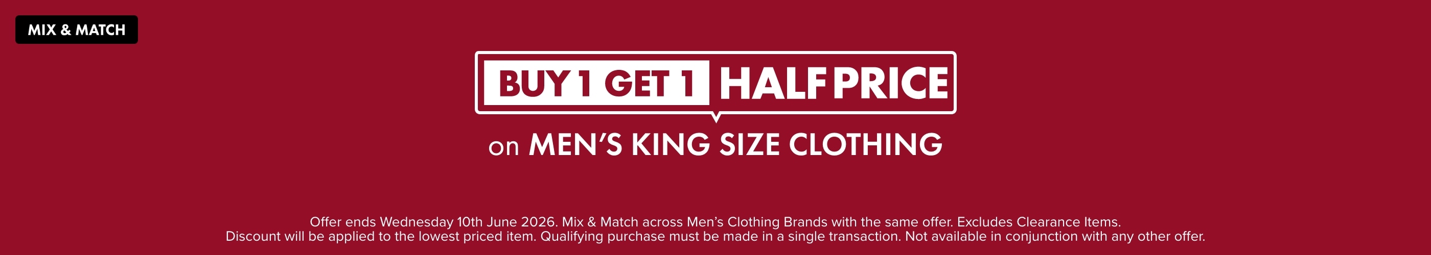 Buy 1 Get 1	Half Price on Men's King Size Clothing