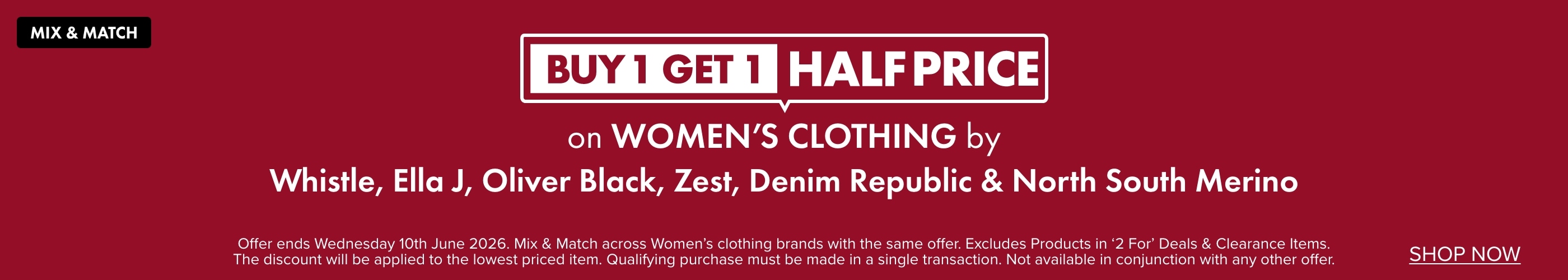 BUY 1 GET 1 HALF PRICE Women's Clothing by Whistle, Ella J, Zest, Oliver Black, Zest, Denim Republic & North South Merino
