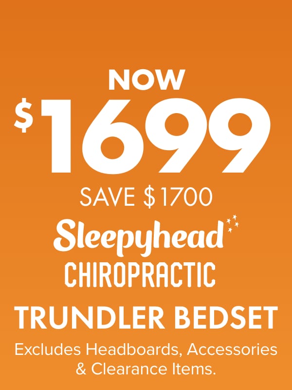 SUPERDEAL NOW $1699 SAVE $1700 Sleepyhead Chiropractic Trundler Bedset