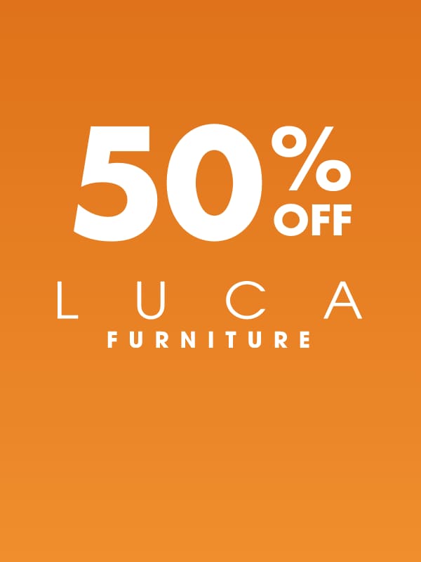 50% OFF LUCA Furniture