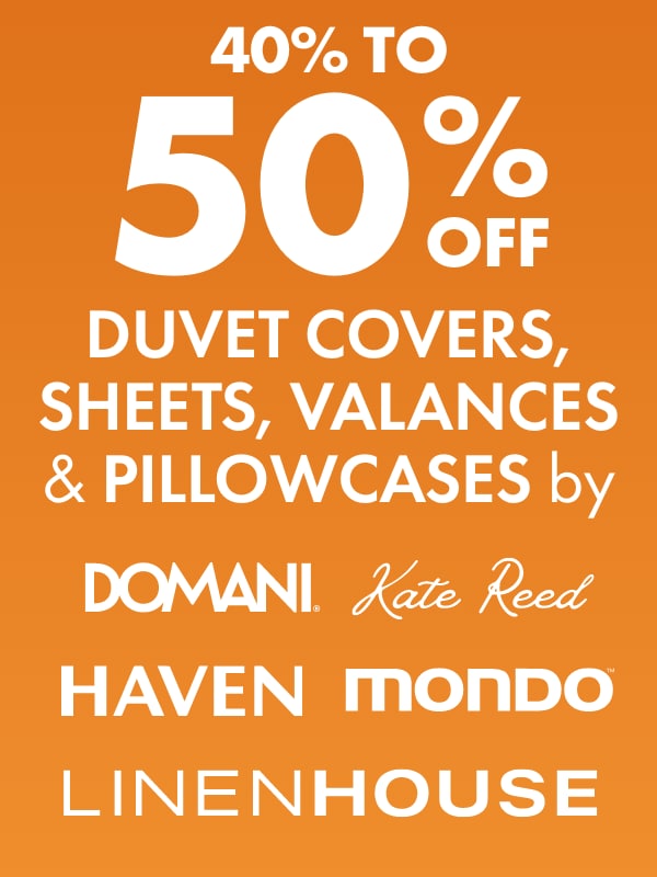 40-50% OFF Duvet Covers, Sheets, Valances & Pillowcases by Domani, Kate Reed, Haven, Mondo & Linen House