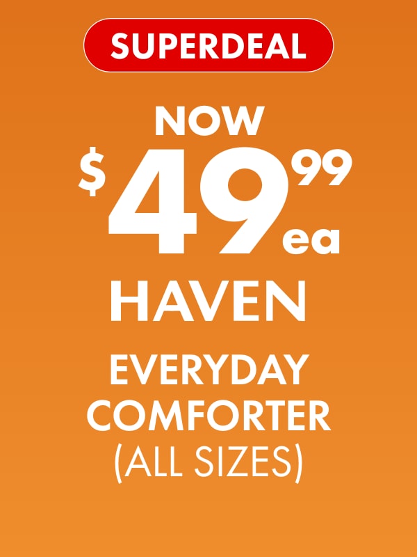 SUPERDEAL NOW $49.99ea Haven Everyday Comforter (All Sizes)