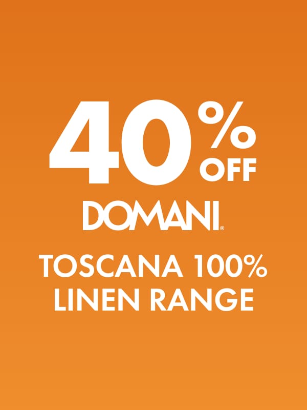 40% OFF Domani Toscana 100% Linen Range
