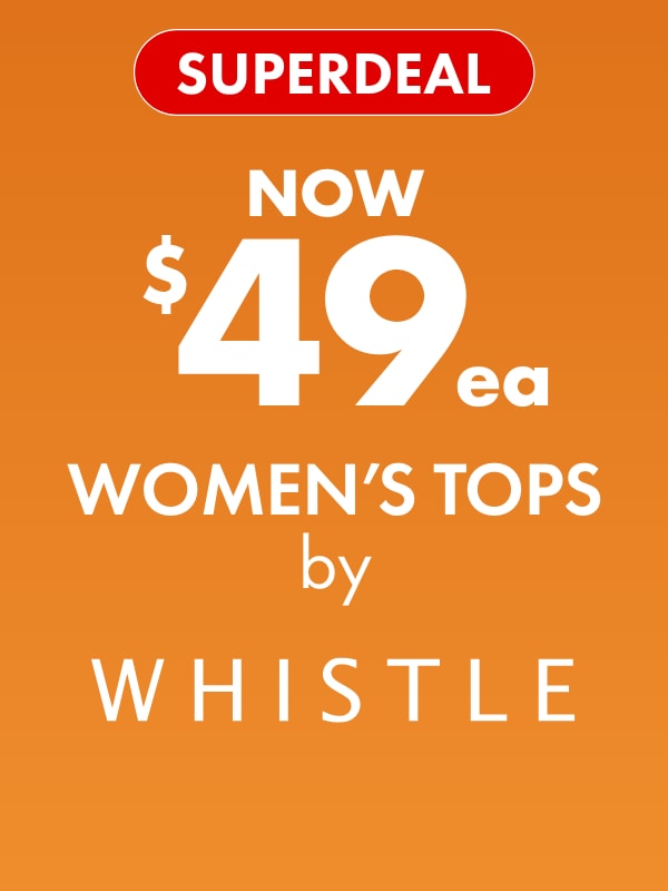 SUPERDEAL NOW $49ea Women's Tops by Whistle