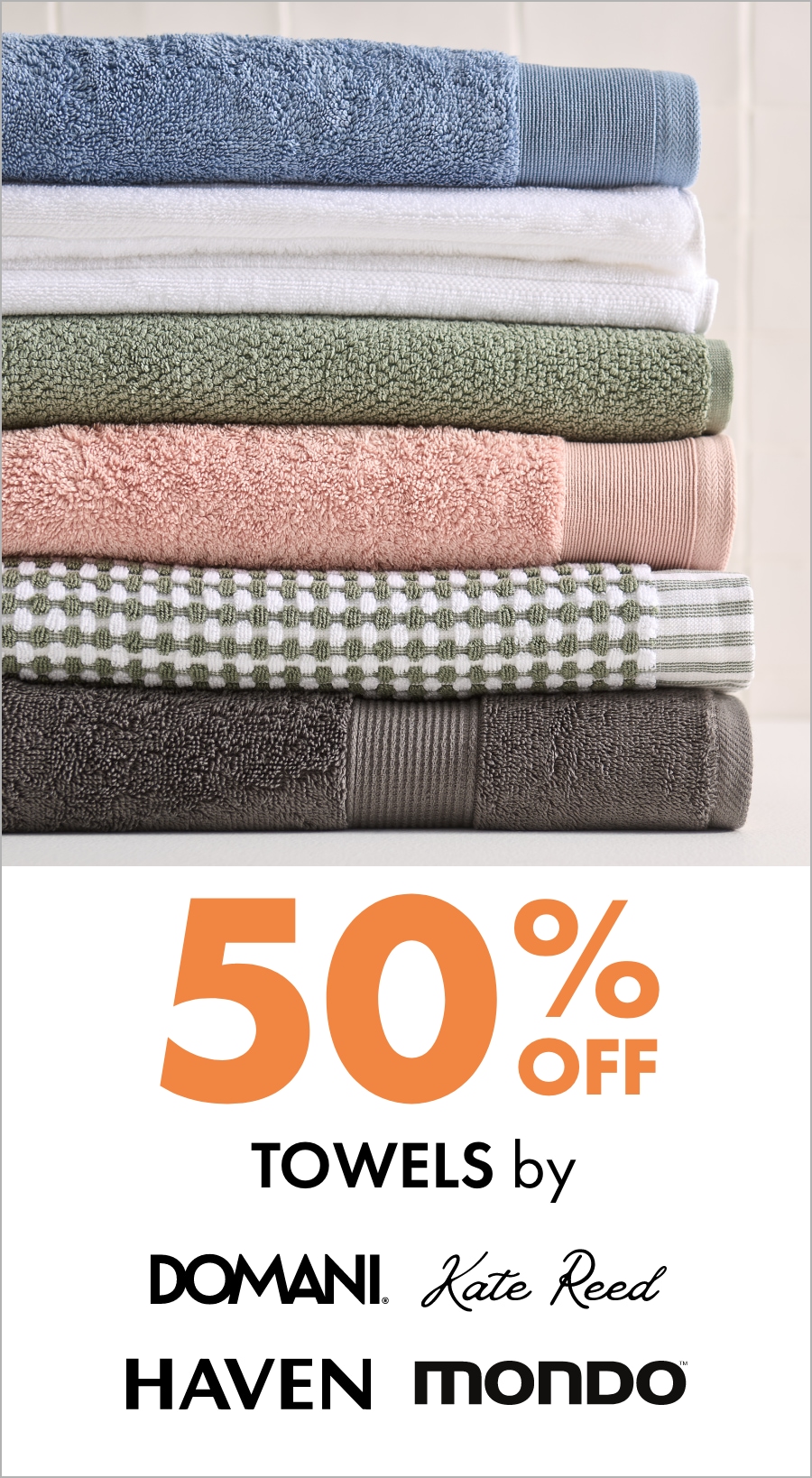50% off Towels by Domani, Kate Reed, Haven & Mondo