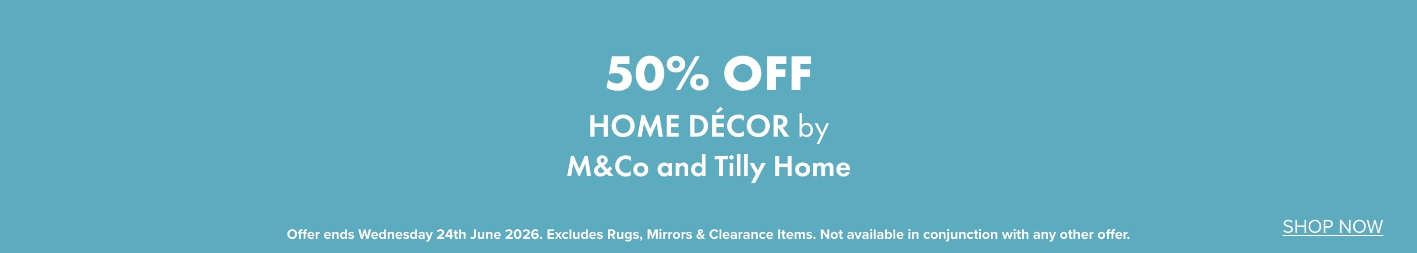 50% OFF Home Décor by M&Co and Tilly Home