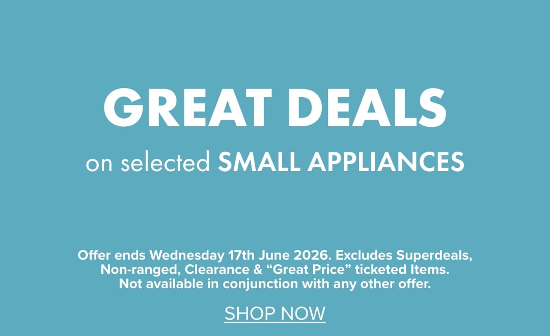 GREAT DEALS on selected Small Appliances