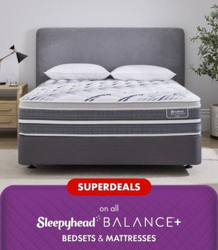 SUPERDEALS on all Sleepyhead Balance+ Bedsets & Mattresses