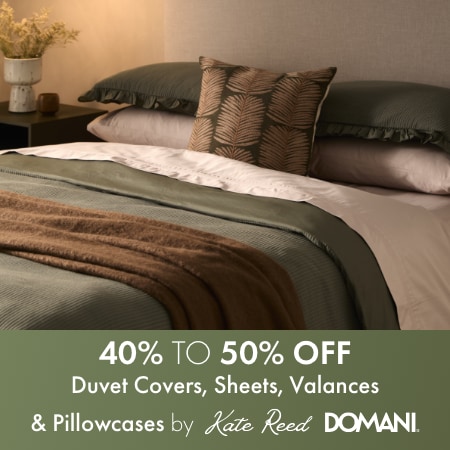 40% TO 50% OFF Duvet Covers, Sheets, Valances and Pillowcases by Kate Reed and Domani