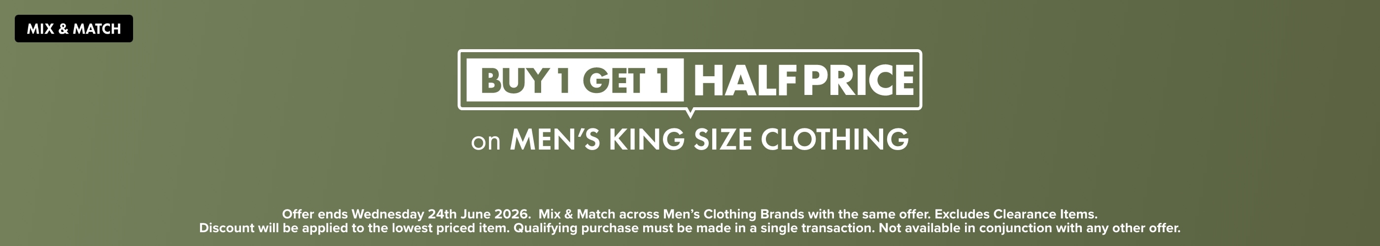 Buy 1 Get 1 Half Price on Men's King Size Clothing