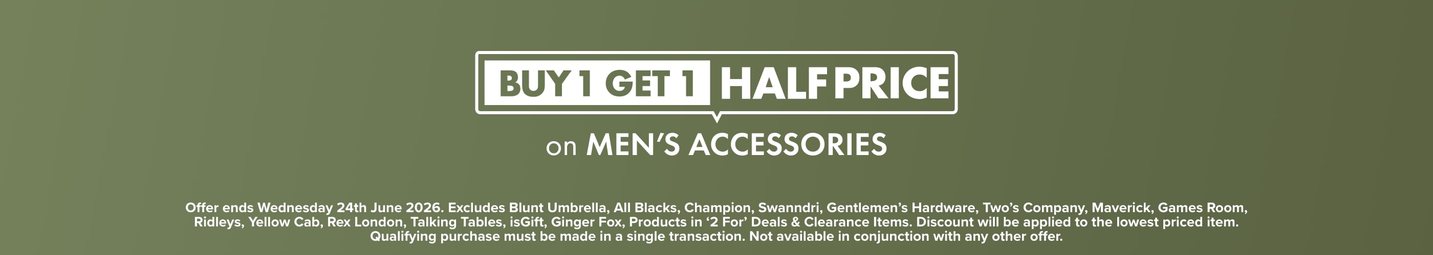 Buy 1 Get 1 Half Price Men's Accessories
