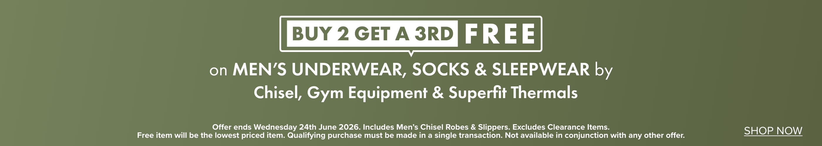 Buy 2 Get a 3rd Free on Men's Underwear, Socks & Sleepwear by Chisel, Gym Equipment & Superfit Thermals