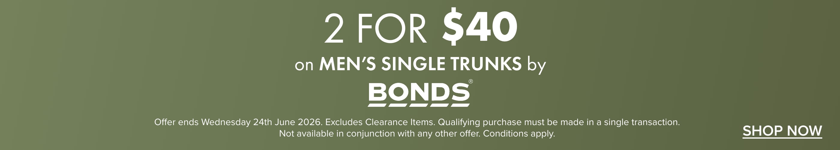 2 for $40 Men's Single Trunks by Bonds