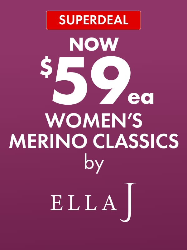 SUPERDEAL NOW $59ea Women's Merino Classics by Ella J
