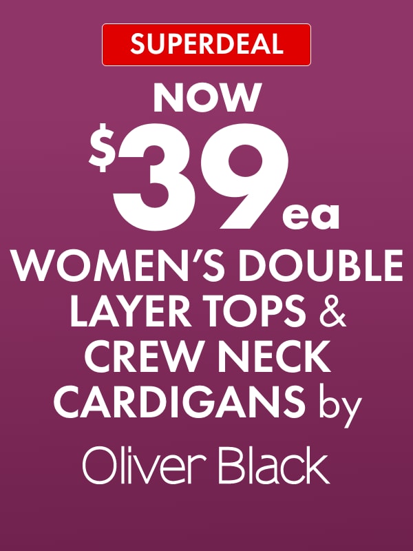 SUPERDEAL NOW $39ea Women's Double Layer Tops & Crew Neck Cardis by Oliver Black