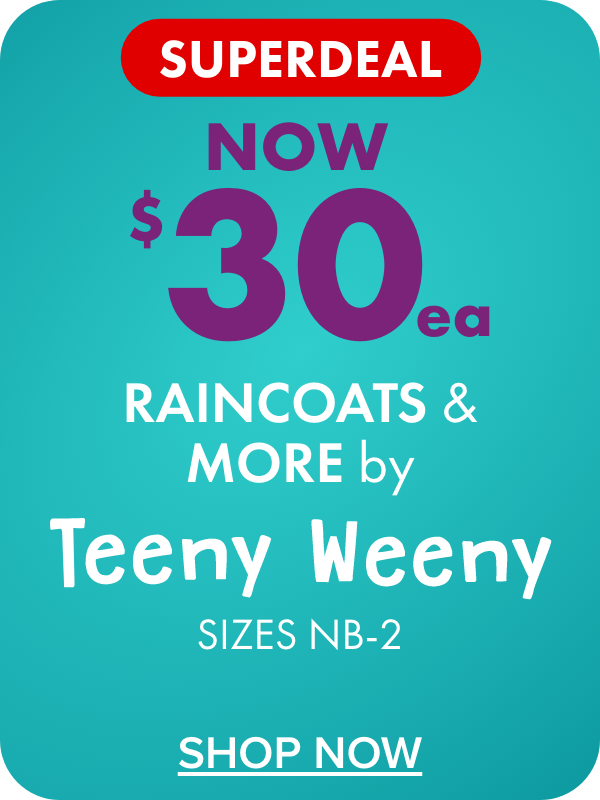 SUPERDEAL NOW $30ea Infants’ Clothing, Sleepwear & Accessories by Teeny Weeny 