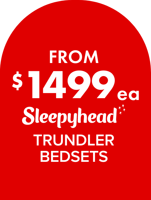 FROM $1499ea Sleepyhead Trundler Bedsets