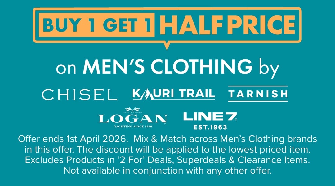 Buy 1 Get 1 Half Price on Men's Clothing by Gasoline, Chisel, Kauri Trail, Tarnish, Logan & Line 7
