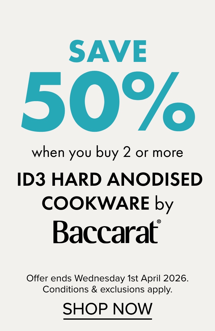 SAVE 50% when you buy 2 or more ID3 Hard Anodised Cookware by Baccarat