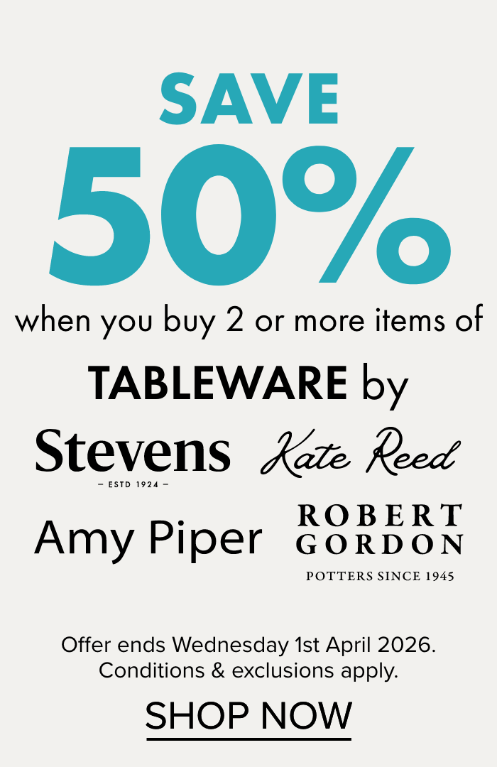 SAVE 50% when you buy 2 or more items of Tableware by Stevens, Kate Reed, Amy Piper & Robert Gordon