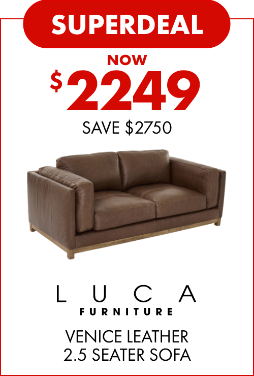 SUPERDEAL NOW $2249 SAVE $2750 LUCA Furniture Venice Leather 2.5 Seater Sofa