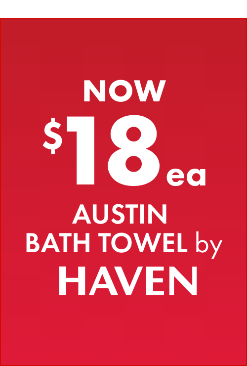 NOW $18ea Austin Bath Towel by Haven