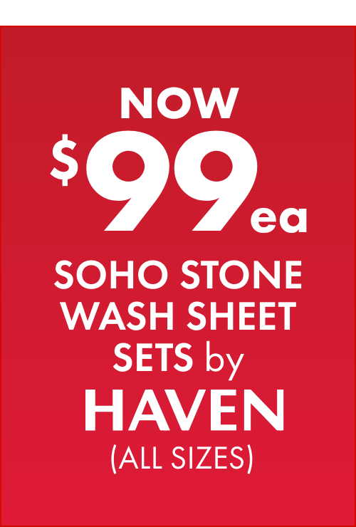 NOW $99ea Soho Stone Wash Sheet Sets by Haven (All Sizes)