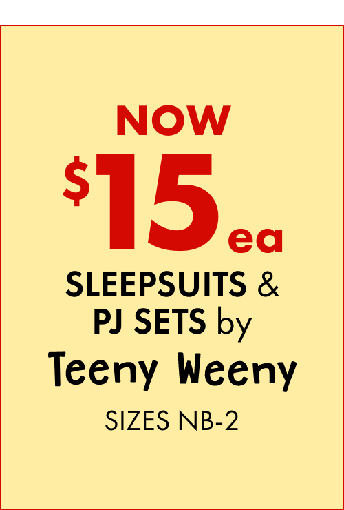 NOW $15ea Sleepsuits & PJ Sets by Teeny Weeny Sizes NB-2