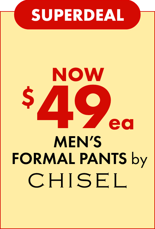 NOW $49ea Men's Formal Pants by Chisel
