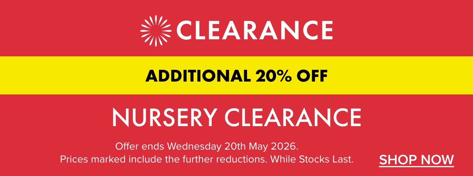 Additional 20% OFF Nursery Clearance