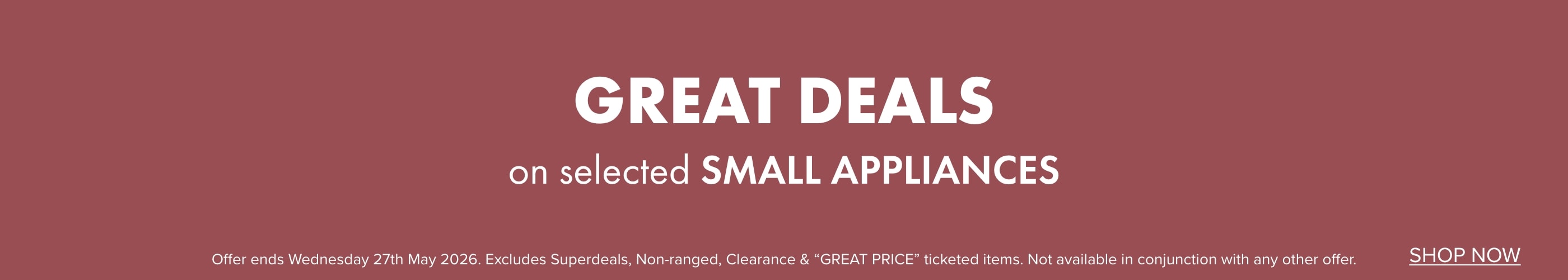 GREAT DEALS on selected Small Appliances