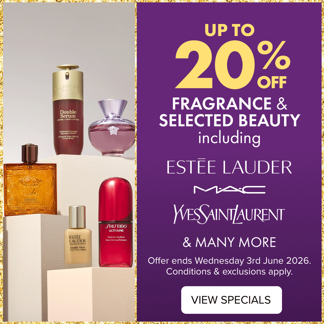 UP TO 20% OFF Fragrance & Selected Beauty
