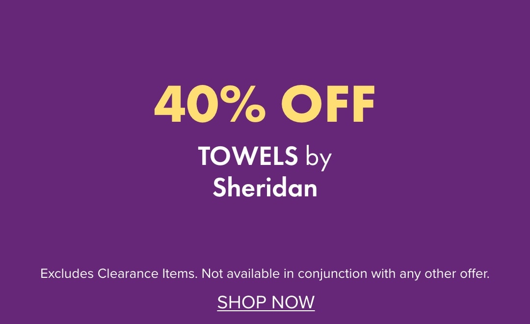 40% OFF Towels by Sheridan