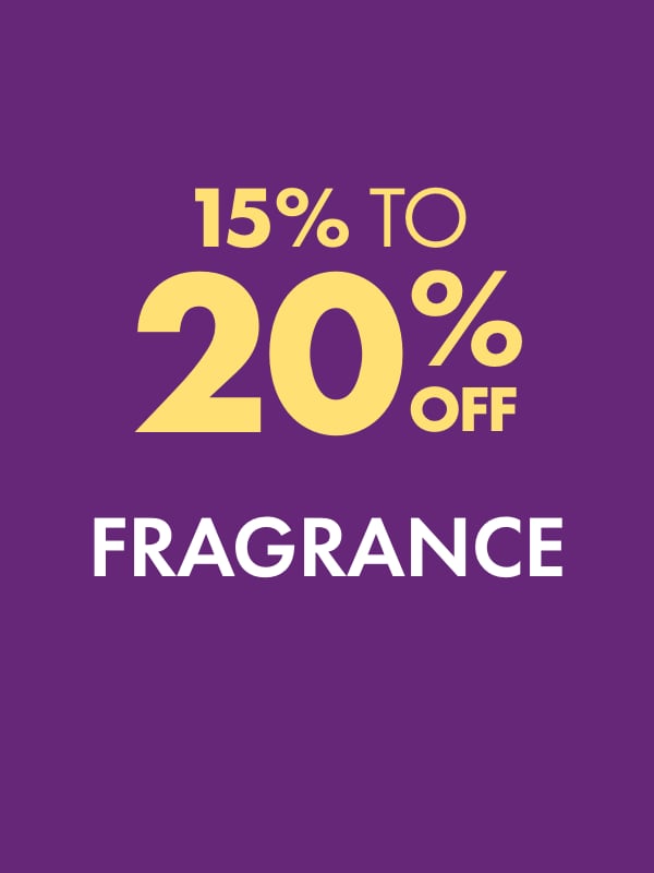 15% to 20% off Fragrance