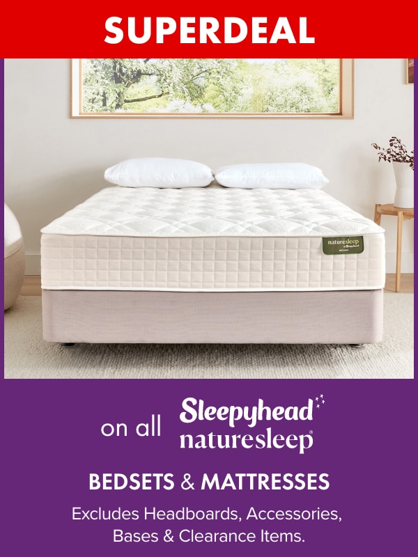 SUPERDEAL on all Sleepyhead Naturesleep Bedsets & Mattresses