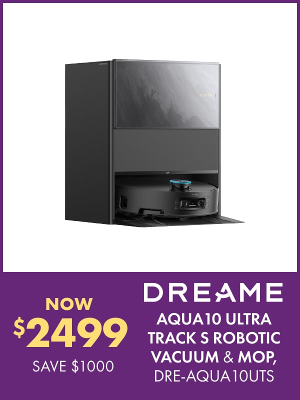 NOW $2499 SAVE $1000 Dreame Aqua10 Ultra Track S Robotic Vacuum & Mop, DRE-AQUA10UTS