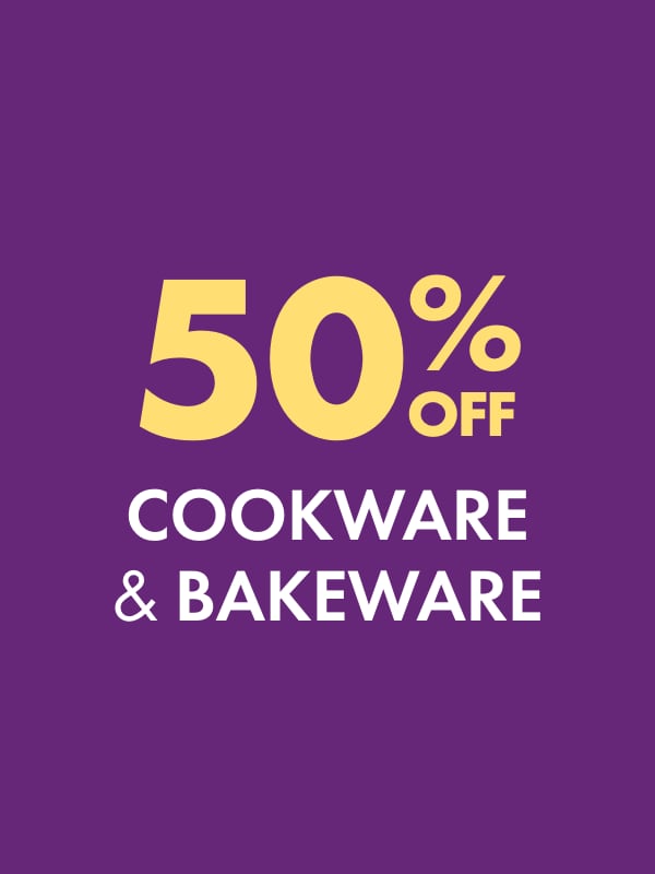 50% OFF Cookware & Bakeware