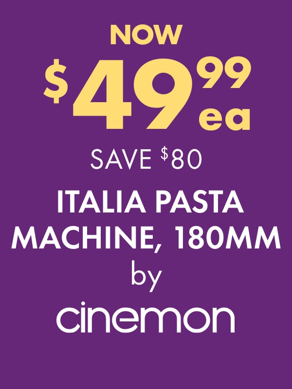 NOW $49.99 SAVE $80 Italia Pasta Machine, 180mm by Cinemon