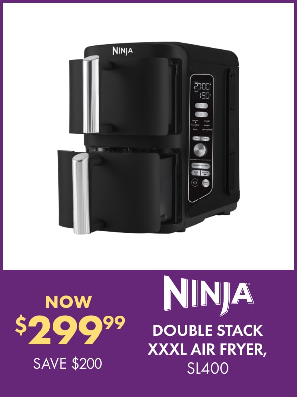 NOW $299.99 SAVE $200 Ninja Double Stack XXXL Air Fryer, SL400